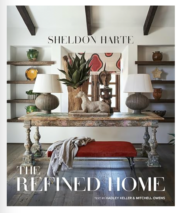The Refined Home: by Sheldon Harte