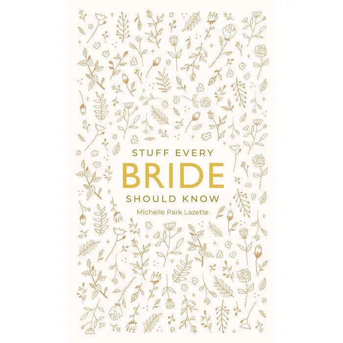 Stuff Every Bride Should Know