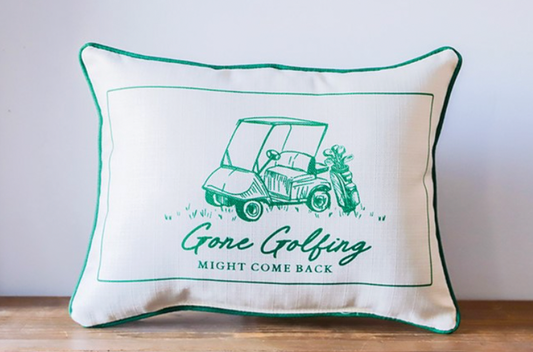 Gone Golfing Might Come Back Pillow