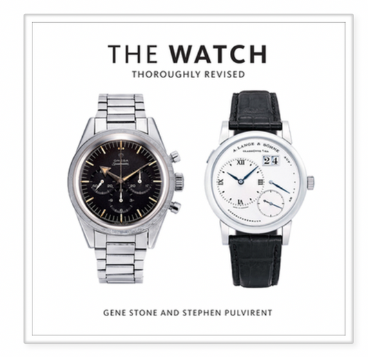 The Watch, Thoroughly Revised: The Art and Craft of Watchmaking