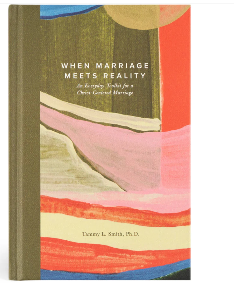 When Marriage Meets Reality by Dr. Tammy Smith