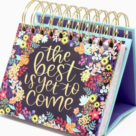The Best is Yet to Come Daily Desk Easel