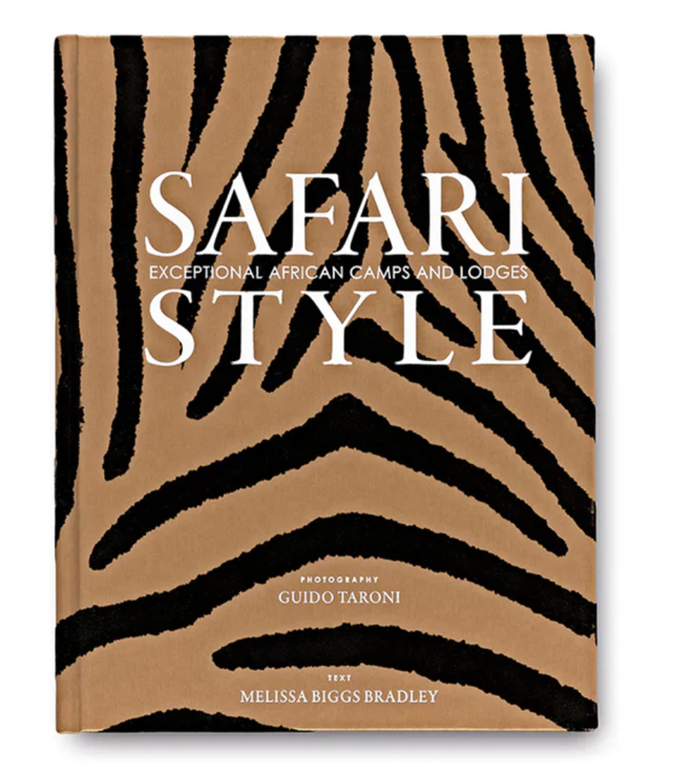 Safari Style: Exceptional African Camps & Lodges